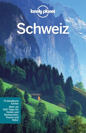 Buchcover Lonely Planet Reiseführer Schweiz | Lonely Planet | EAN 9783829789608 | ISBN 3-8297-8960-2 | ISBN 978-3-8297-8960-8