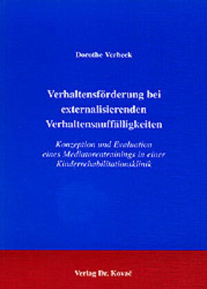 Buchcover Verhaltensförderung bei externalisierenden Verhaltensauffälligkeiten | Dorothe Verbeek | EAN 9783830000280 | ISBN 3-8300-0028-6 | ISBN 978-3-8300-0028-0
