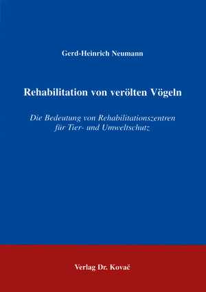 Buchcover Rehabilitation von verölten Vögeln | Gerd H Neumann | EAN 9783830001041 | ISBN 3-8300-0104-5 | ISBN 978-3-8300-0104-1