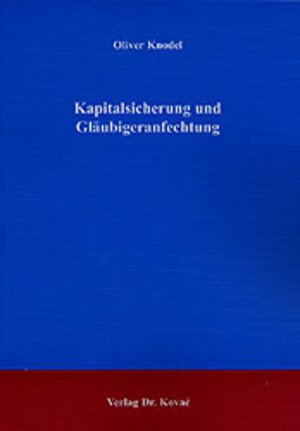 Kapitalsicherung und Gläubigeranfechtung.