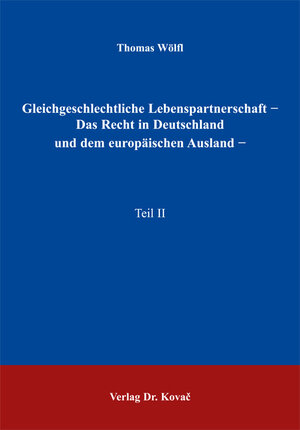 Buchcover Gleichgeschlechtliche Lebenspartnerschaft | Thomas Wölfl | EAN 9783830016076 | ISBN 3-8300-1607-7 | ISBN 978-3-8300-1607-6