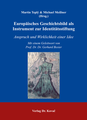 Buchcover Europäisches Geschichtsbild als Instrument zur Identitätsstiftung  | EAN 9783830024040 | ISBN 3-8300-2404-5 | ISBN 978-3-8300-2404-0
