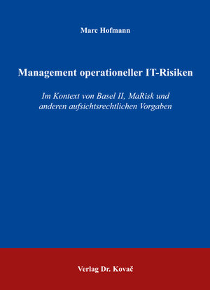 Buchcover Management operationeller IT-Risiken | Marc Hofmann | EAN 9783830024057 | ISBN 3-8300-2405-3 | ISBN 978-3-8300-2405-7