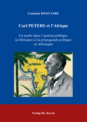 Buchcover Carl PETERS et l'Afrique | Constant Kpao Sare | EAN 9783830026747 | ISBN 3-8300-2674-9 | ISBN 978-3-8300-2674-7