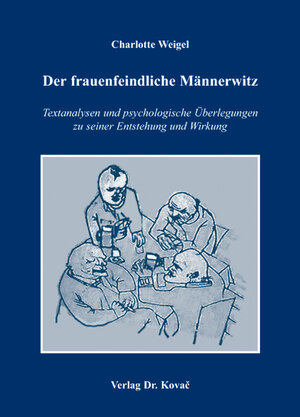 Buchcover Der frauenfeindliche Männerwitz | Charlotte Weigel | EAN 9783830026914 | ISBN 3-8300-2691-9 | ISBN 978-3-8300-2691-4