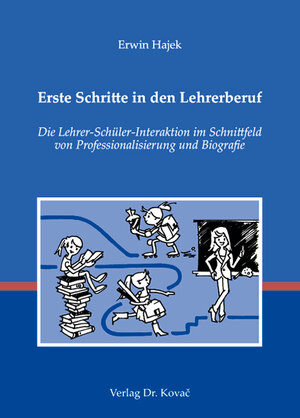 Buchcover Erste Schritte in den Lehrerberuf | Erwin Hajek | EAN 9783830029113 | ISBN 3-8300-2911-X | ISBN 978-3-8300-2911-3