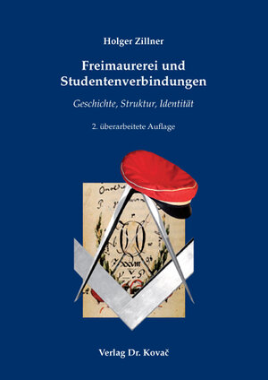 Buchcover Freimaurerei und Studentenverbindungen | Holger Zillner | EAN 9783830038733 | ISBN 3-8300-3873-9 | ISBN 978-3-8300-3873-3