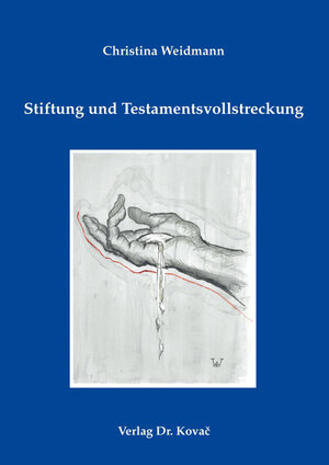 Buchcover Stiftung und Testamentsvollstreckung | Christina Weidmann | EAN 9783830045717 | ISBN 3-8300-4571-9 | ISBN 978-3-8300-4571-7