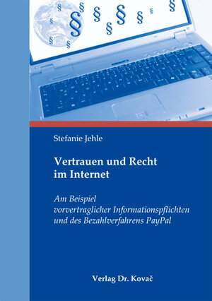 Buchcover Vertrauen und Recht im Internet | Stefanie Jehle | EAN 9783830050704 | ISBN 3-8300-5070-4 | ISBN 978-3-8300-5070-4