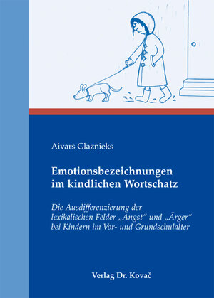 Buchcover Emotionsbezeichnungen im kindlichen Wortschatz | Aivars Glaznieks | EAN 9783830055556 | ISBN 3-8300-5555-2 | ISBN 978-3-8300-5555-6