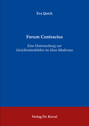 Buchcover Forum Contractus | Eva Quick | EAN 9783830056126 | ISBN 3-8300-5612-5 | ISBN 978-3-8300-5612-6