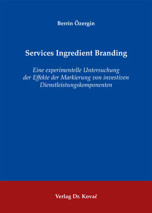 Buchcover Services Ingredient Branding | Berrin Özergin | EAN 9783830059172 | ISBN 3-8300-5917-5 | ISBN 978-3-8300-5917-2