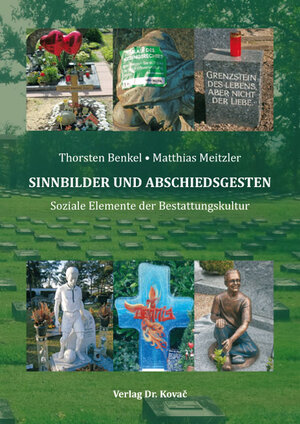Buchcover SINNBILDER UND ABSCHIEDSGESTEN | Thorsten Benkel | EAN 9783830061779 | ISBN 3-8300-6177-3 | ISBN 978-3-8300-6177-9