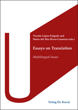 Buchcover Essays on Translation | EAN 9783830062622 | ISBN 3-8300-6262-1 | ISBN 978-3-8300-6262-2