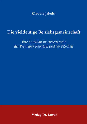 Buchcover Die vieldeutige Betriebsgemeinschaft | Claudia Jakobi | EAN 9783830066699 | ISBN 3-8300-6669-4 | ISBN 978-3-8300-6669-9