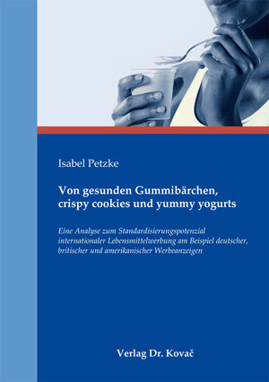Buchcover Von gesunden Gummibärchen, crispy cookies und yummy yogurts | Isabel Petzke | EAN 9783830072492 | ISBN 3-8300-7249-X | ISBN 978-3-8300-7249-2