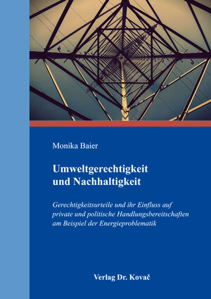 Buchcover Umweltgerechtigkeit und Nachhaltigkeit | Monika Baier | EAN 9783830084891 | ISBN 3-8300-8489-7 | ISBN 978-3-8300-8489-1