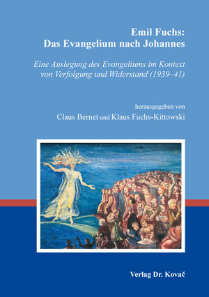 Buchcover Emil Fuchs: Das Evangelium nach Johannes | Claus Bernet | EAN 9783830094081 | ISBN 3-8300-9408-6 | ISBN 978-3-8300-9408-1