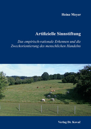 Buchcover Artifizielle Sinnstiftung | Heinz Meyer | EAN 9783830096627 | ISBN 3-8300-9662-3 | ISBN 978-3-8300-9662-7