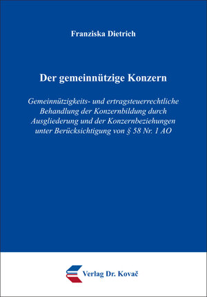 Buchcover Der gemeinnützige Konzern | Franziska Dietrich | EAN 9783830099277 | ISBN 3-8300-9927-4 | ISBN 978-3-8300-9927-7
