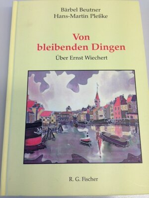 Buchcover Von bleibenden Dingen  | EAN 9783830104025 | ISBN 3-8301-0402-2 | ISBN 978-3-8301-0402-5
