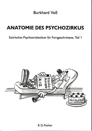 Buchcover Anatomie des Psychozirkus' | Burkhard Voß | EAN 9783830111085 | ISBN 3-8301-1108-8 | ISBN 978-3-8301-1108-5