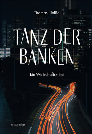 Buchcover Tanz der Banken | Thomas Neiße | EAN 9783830118299 | ISBN 3-8301-1829-5 | ISBN 978-3-8301-1829-9