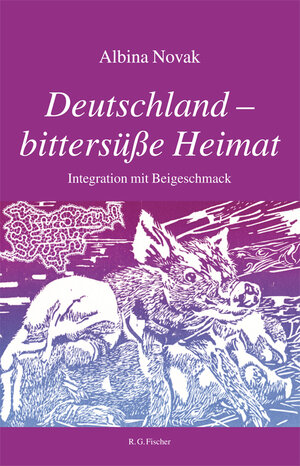 Buchcover Deutschland - bittersüße Heimat | Albina Novak | EAN 9783830118626 | ISBN 3-8301-1862-7 | ISBN 978-3-8301-1862-6