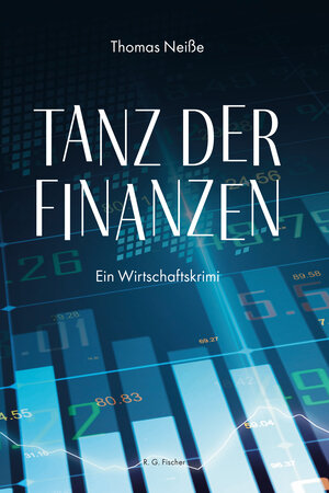 Buchcover Tanz der Finanzen | Thomas Neiße | EAN 9783830118756 | ISBN 3-8301-1875-9 | ISBN 978-3-8301-1875-6