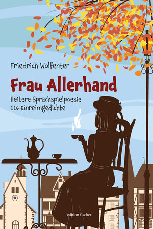 Buchcover Frau Allerhand | Friedrich Wolfenter | EAN 9783830119302 | ISBN 3-8301-1930-5 | ISBN 978-3-8301-1930-2