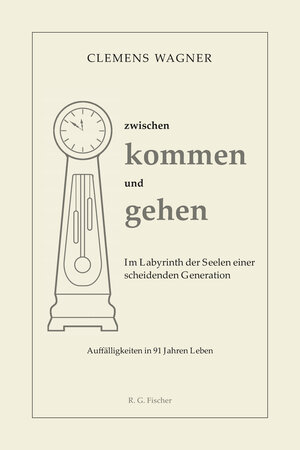Buchcover zwischen kommen und gehen | Clemens Wagner | EAN 9783830194347 | ISBN 3-8301-9434-X | ISBN 978-3-8301-9434-7