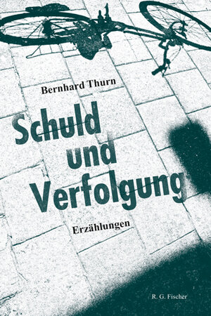 Buchcover Schuld und Verfolgung | Thurn Bernhard | EAN 9783830194415 | ISBN 3-8301-9441-2 | ISBN 978-3-8301-9441-5