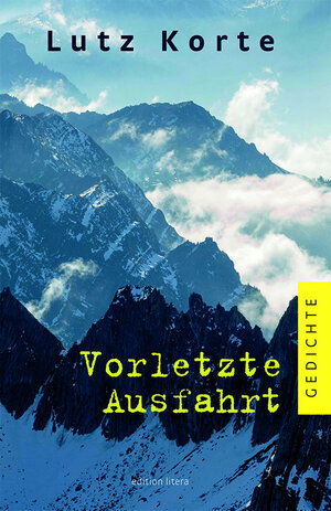 Buchcover Vorletzte Ausfahrt | Lutz Korte | EAN 9783830194910 | ISBN 3-8301-9491-9 | ISBN 978-3-8301-9491-0