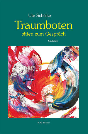 Buchcover Traumboten bitten zum Gespräch | Ute Schülke | EAN 9783830195030 | ISBN 3-8301-9503-6 | ISBN 978-3-8301-9503-0