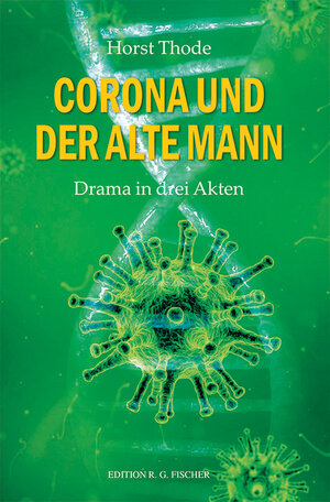 Buchcover Corona und der alte Mann. | Horst Thode | EAN 9783830195290 | ISBN 3-8301-9529-X | ISBN 978-3-8301-9529-0