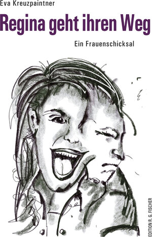 Buchcover Regina geht ihren Weg | Eva Kreuzpaintner | EAN 9783830195306 | ISBN 3-8301-9530-3 | ISBN 978-3-8301-9530-6