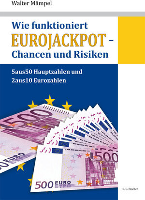 Buchcover Wie funktioniert Eurojackpot - Chancen und Risiken | Walter Mämpel | EAN 9783830195450 | ISBN 3-8301-9545-1 | ISBN 978-3-8301-9545-0