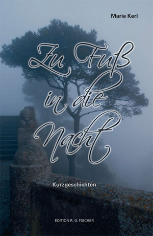 Buchcover Zu Fuß in die Nacht | Marie Kerl | EAN 9783830195528 | ISBN 3-8301-9552-4 | ISBN 978-3-8301-9552-8