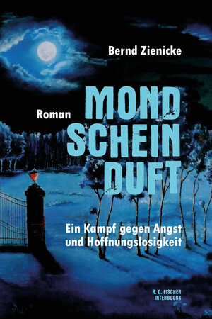Buchcover Mondscheinduft | Bernd Zienicke | EAN 9783830196228 | ISBN 3-8301-9622-9 | ISBN 978-3-8301-9622-8