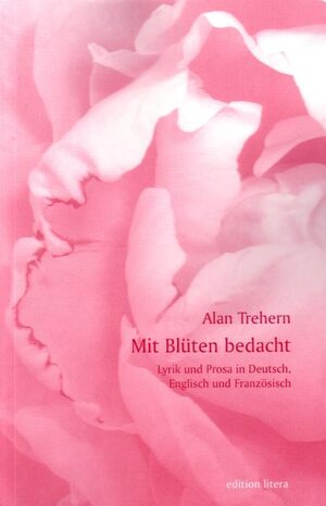 Buchcover Mit Blüten bedacht | Alan Trehern | EAN 9783830199786 | ISBN 3-8301-9978-3 | ISBN 978-3-8301-9978-6