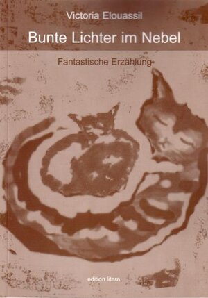 Buchcover Bunte Lichter im Nebel | Victoria Elouassil | EAN 9783830199816 | ISBN 3-8301-9981-3 | ISBN 978-3-8301-9981-6