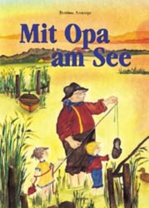 Buchcover Mit Opa am See | Bettina Ansorge | EAN 9783830310501 | ISBN 3-8303-1050-1 | ISBN 978-3-8303-1050-1