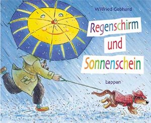 Buchcover Regenschirm und Sonnenschein | Wilfried Gebhard | EAN 9783830310730 | ISBN 3-8303-1073-0 | ISBN 978-3-8303-1073-0