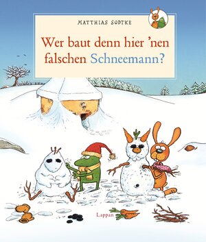 Buchcover Wer baut denn hier `nen falschen Schneemann? | Matthias Sodtke | EAN 9783830312499 | ISBN 3-8303-1249-0 | ISBN 978-3-8303-1249-9