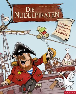 Buchcover Die Nudelpiraten | André Sedlaczek | EAN 9783830312598 | ISBN 3-8303-1259-8 | ISBN 978-3-8303-1259-8