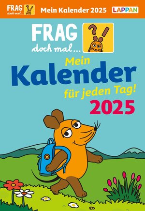 Buchcover Frag doch mal ... die Maus: Tageskalender 2025 – Mein Kalender für jeden Tag! | Hannah Flessner | EAN 9783830320418 | ISBN 3-8303-2041-8 | ISBN 978-3-8303-2041-8
