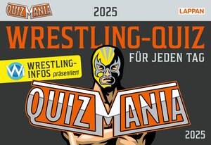Buchcover QuizMania - Das Wrestling-Quiz für jeden Tag 2025  | EAN 9783830321507 | ISBN 3-8303-2150-3 | ISBN 978-3-8303-2150-7