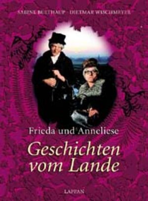 Buchcover Frieda und Anneliese | Dietmar Wischmeyer | EAN 9783830330813 | ISBN 3-8303-3081-2 | ISBN 978-3-8303-3081-3