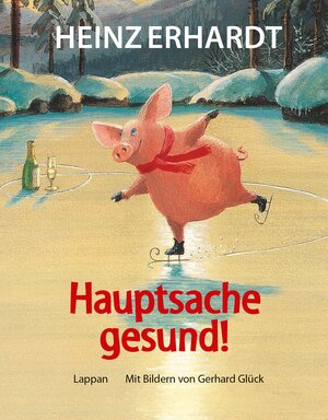 Buchcover Hauptsache gesund! (NA) | Gerhard Glück | EAN 9783830332015 | ISBN 3-8303-3201-7 | ISBN 978-3-8303-3201-5