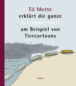 Buchcover Til Mette erklärt die ganze bekloppte Welt am Beispiel von Tiercartoons | Til Mette | EAN 9783830333883 | ISBN 3-8303-3388-9 | ISBN 978-3-8303-3388-3